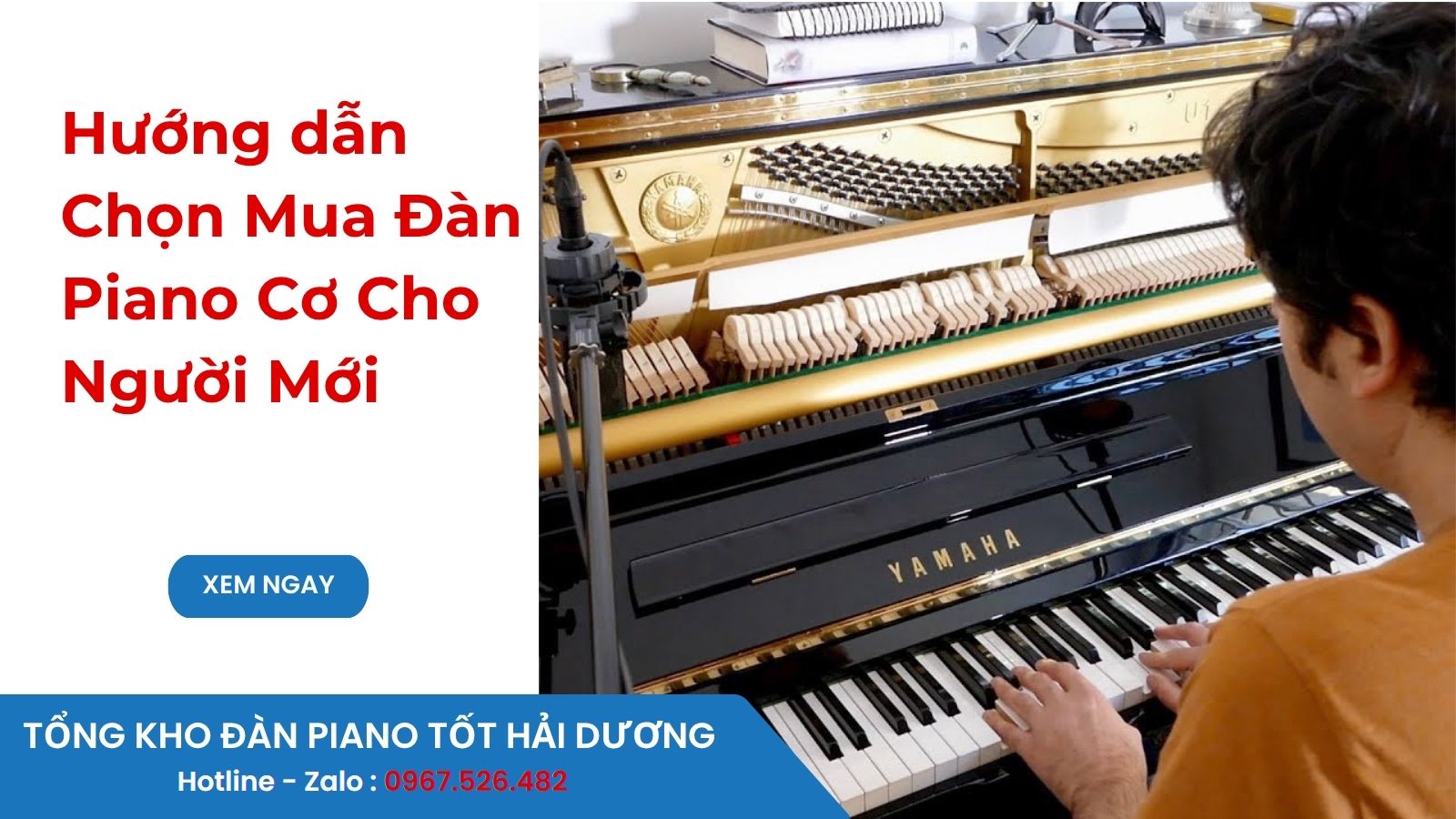 Hướng dẫn Chọn Mua Đàn Piano Cơ Cho Người Mới