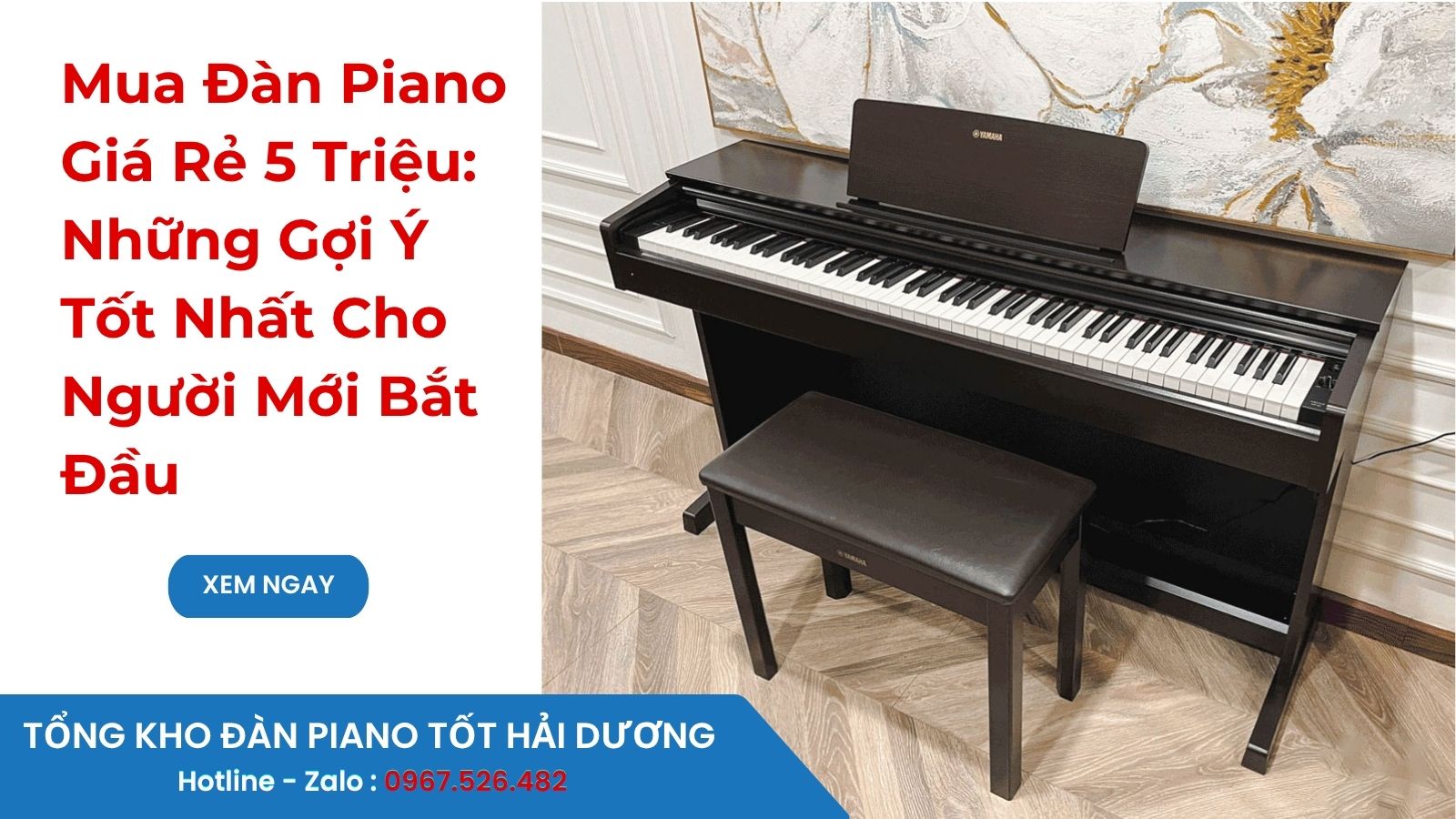 Mua Đàn Piano Giá Rẻ 5 Triệu: Những Gợi Ý Tốt Nhất Cho Người Mới Bắt Đầu