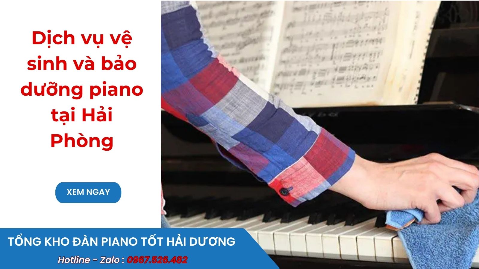 Dịch vụ vệ sinh và bảo dưỡng piano tại Hải Phòng và miền Bắc uy tín